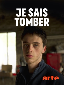 Je sais tomber