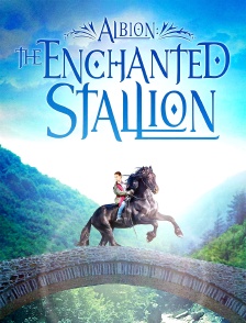 Albion : The Enchanted Stallion