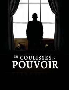 Les Coulisses du pouvoir