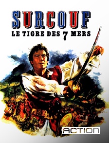 ACTION - Surcouf, le tigre des sept mers