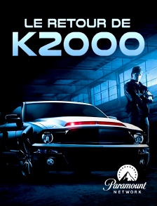 Paramount Network - Le retour de K2000 en replay