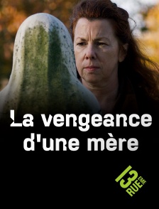 La vengeance d'une mère