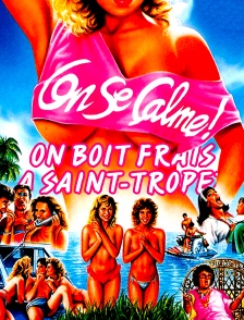 On se calme et on boit frais à Saint-Tropez
