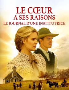 Le cœur a ses raisons : Le Journal d'une institutrice