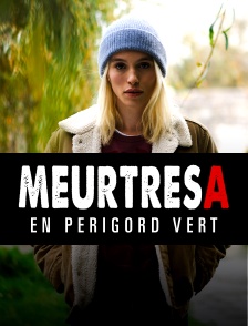 Meurtres en Périgord vert