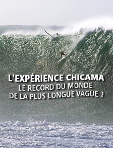 L'expérience Chicama: le record du monde de la plus longue vague?