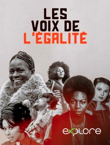 EXPLORE - Les voix de l'égalité