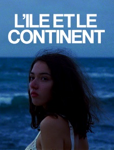 L'île et le continent