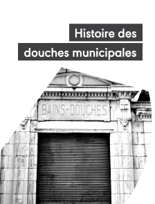 Histoire des douches municipales