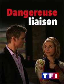 TF1 - Dangereuse liaison