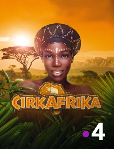 France 4 - Cirkafrika