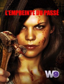 W9 - L'empreinte du passé