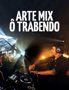 Arte Mix Ô Trabendo