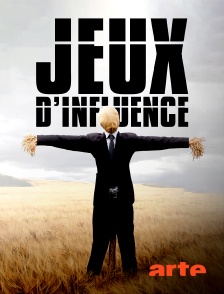 Arte - Jeux d'influence