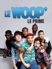 Le Woop, le prime