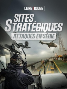 Sites stratégiques, attaques en série