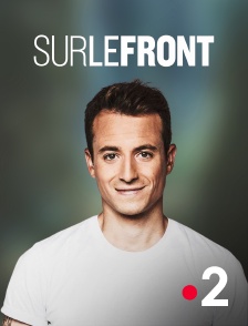 France 2 - Sur le front