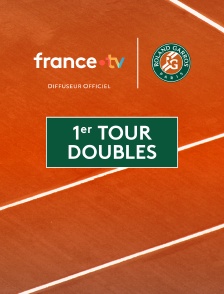 Roland-Garros - Matchs intégraux : 1er tour doubles