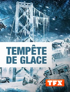 TFX - Tempête de glace