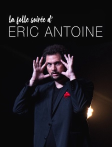 La folle soirée d'Éric Antoine