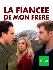 La fiancée de mon frère