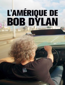 L'Amérique de Bob Dylan
