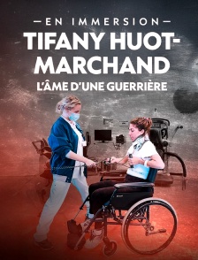 Tifany Huot-Marchand, l’âme d’une guerrière