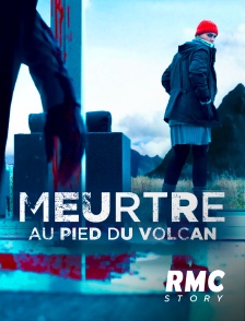 RMC Story - Meurtre au pied du volcan