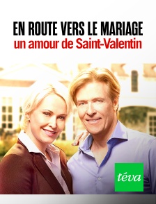 Téva - En route vers le mariage : un amour de Saint-Valentin