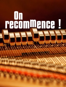 On recommence !