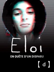 France TV Docs - Eloi, en quête d'un disparu