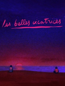 Les Belles Cicatrices
