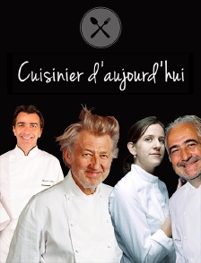 Cuisinier d'aujourd'hui