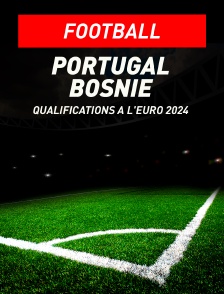Football - Qualifications à l'Euro 2024 : Portugal / Bosnie-Herzégovine