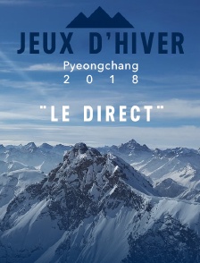 PyeongChang 2018 : Le direct