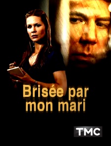 Brisée par mon mari