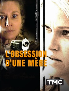 L'obsession d'une mère