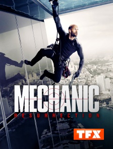 TFX - Mechanic : Resurrection