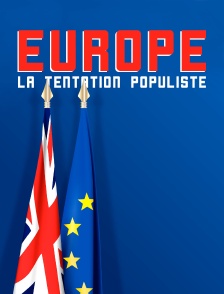 Europe : la tentation populiste
