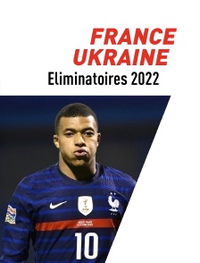 Football : Eliminatoires de la Coupe du monde 2022 - France - Ukraine