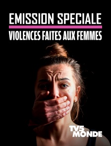 TV5MONDE - Emission spéciale violences faites aux femmes