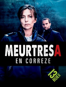 13EME RUE - Meurtres en Corrèze