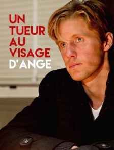 Un tueur au visage d'ange