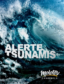 Molotov channels - Alerte tsunamis