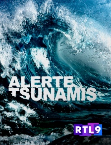 RTL 9 - Alerte tsunamis