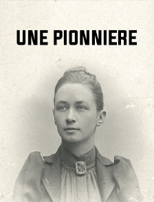 Une pionnière