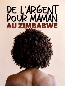 De l'argent pour maman au Zimbabwe