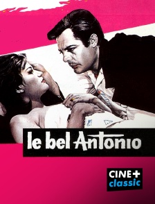 CINE+ Classic - Le bel Antonio en replay