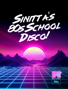 MTV 80' - Sinitta's 80s School Disco!