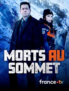 france.tv - Morts au sommet